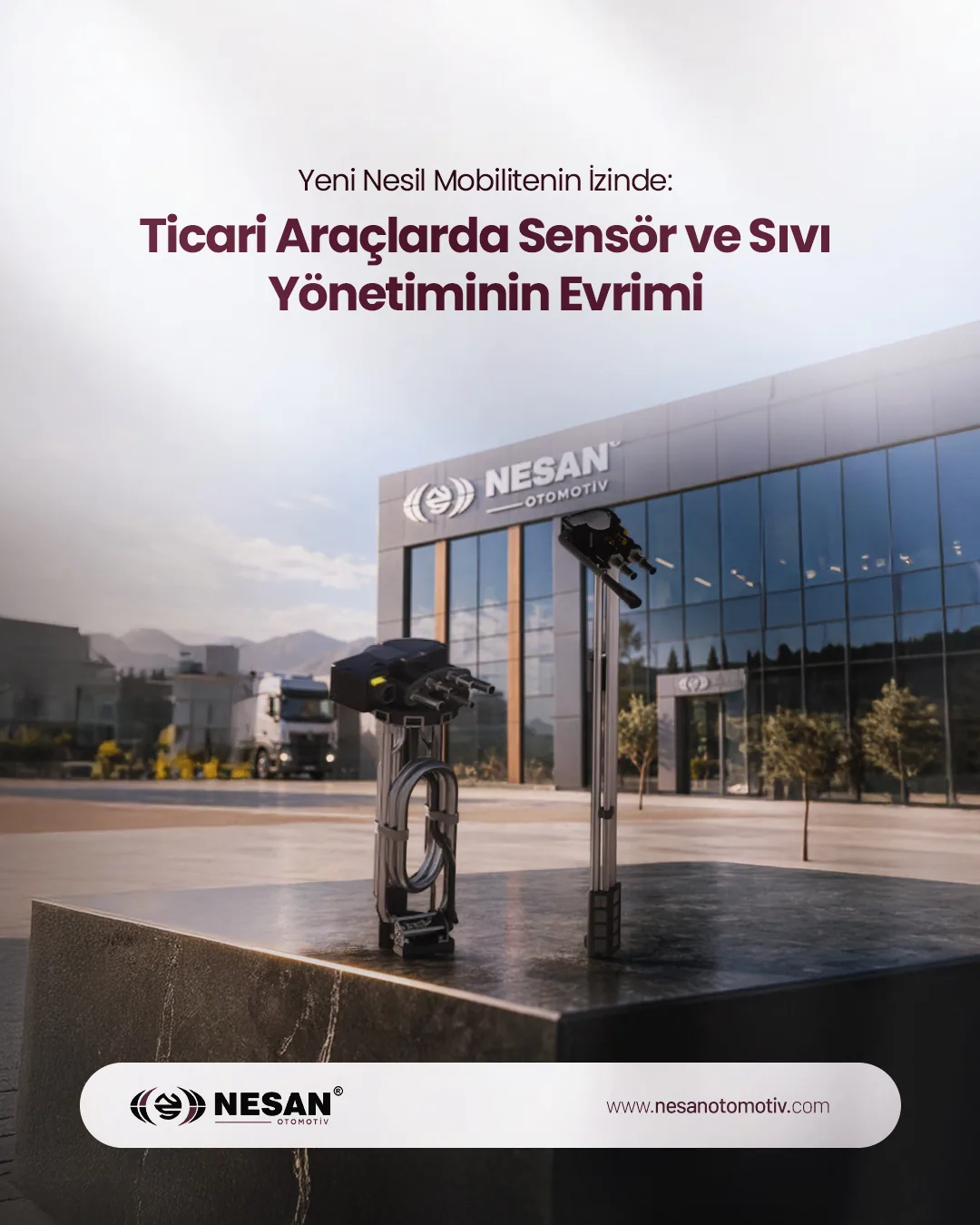 Yeni Nesil Mobilitenin İzinde: Ticari Araçlarda Sensör ve Sıvı Yönetiminin Evrimi
